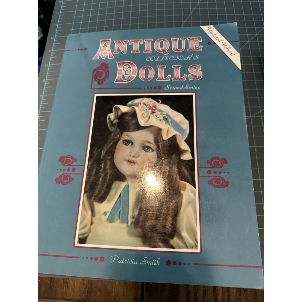 Antique Collector Dolls by Patricia R. Smith